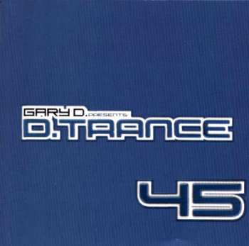 3CD Gary D.: D.Trance 45