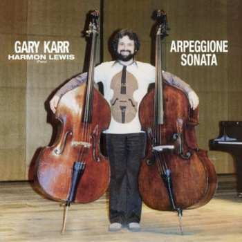 LP Gary Karr: Arpeggione Sonata