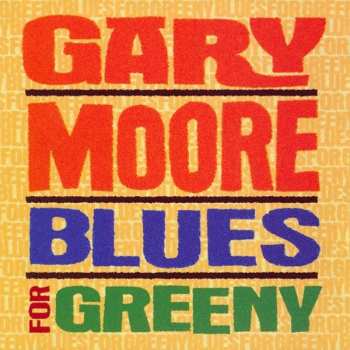 CD Gary Moore: Blues For Greeny