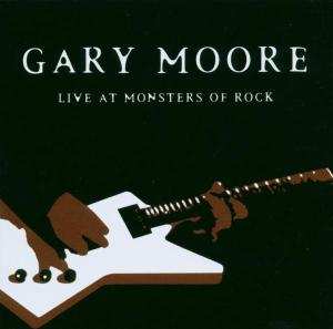 CD Gary Moore: Live At Monsters Of Rock