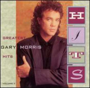 Album Gary Morris: Greatest Hits Volume II