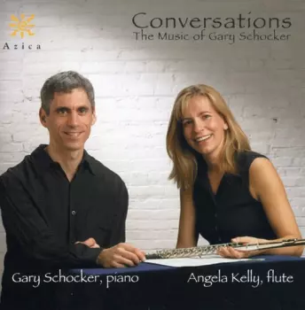 Conversations (The Music Of Gary Schocker)