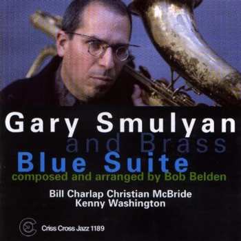 Album Gary Smulyan And Brass: Blue Suite