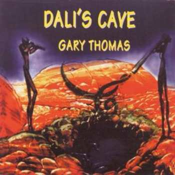 Album Gary Thomas: Dali's Cave