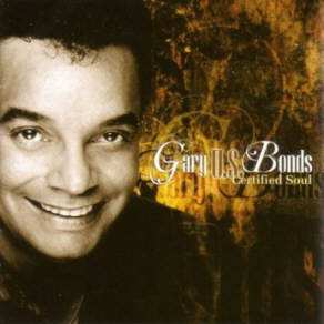 CD Gary U.S. Bonds: Certified Soul