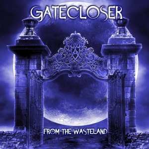 CD Gatecloser: From The Wasteland