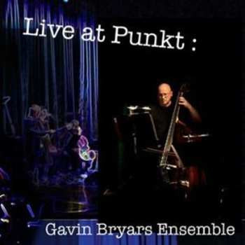 Album Gavin Bryars Ensemble: Live At Punkt