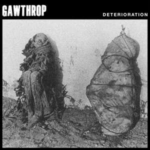 LP GAWTHROP: Deterioration