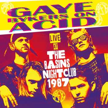 Album Gaye Bykers On Acid: Live At The Basins Nightclub 1987