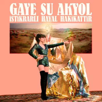 Gaye Su Akyol: İstikrarlı Hayal Hakikattir