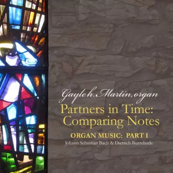 Johann Sebastian Bach: Partners in Time: Comparing Notes - Part 1
