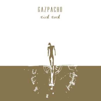 CD Gazpacho: Tick Tock