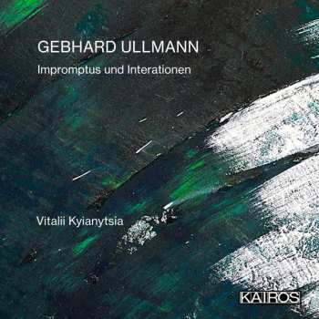 Album Gebhard Ullmann: Impromptus & Interationen Für Klavier