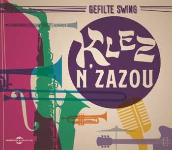 Album Gefilte Swing: Klez N'Zazou