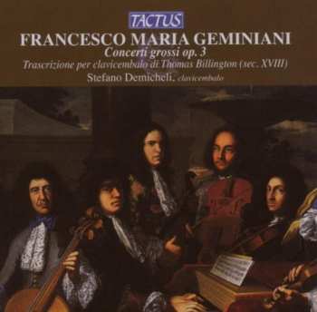 Album Geminiani / Demicheli: Concerti Grossi For Harpsichord