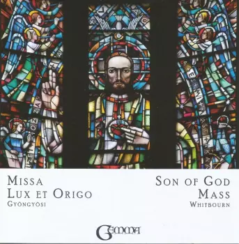 James Whitbourn: Missa Lux Et Origo - Son Of God Mass