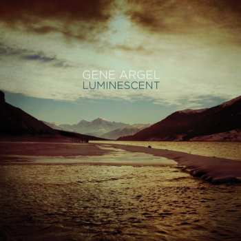 Album Gene Argel: Luminescent