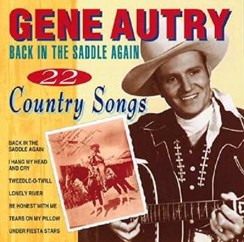 Album Gene Autry: Back In De Saddle Again - 22 Country Songs