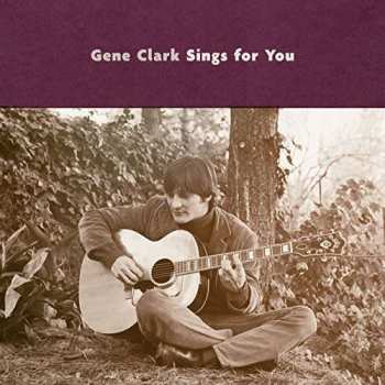 CD Gene Clark: Gene Clark Sings For You