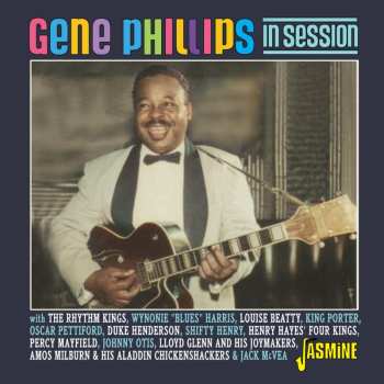 Album Gene Phillips In Session 1945-1954 / Various: Gene Phillips In Session 1945