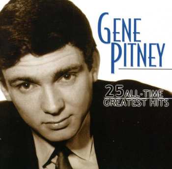 Album Gene Pitney: 25 All-Time Greatest Hits