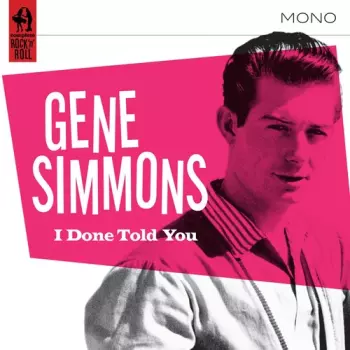 I Done Told You! (His Sun Recordings 1955 - 1957)