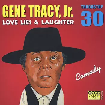 Gene Tracy, Jr.: Love Lies & Laughter 30