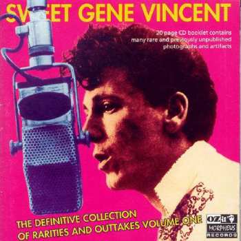 CD Gene Vincent: Sweet Gene Vincent / The Definitive Collection Of Rarities And Outtakes, Volume One