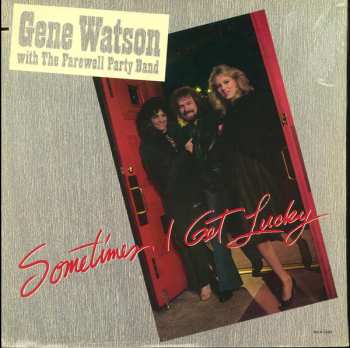 Album Gene Watson: Sometimes I Get Lucky