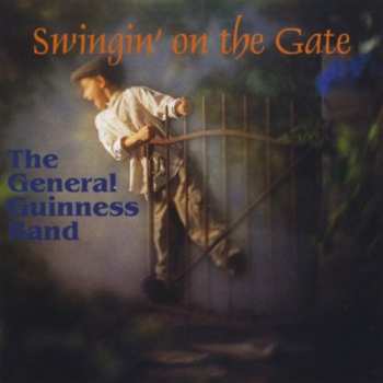Album General Guinness Band: Swingin' On The Gate
