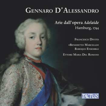 CD Gennaro D'Alessandro: Arie Dall'Opera Adelaide - Hamburg 1744