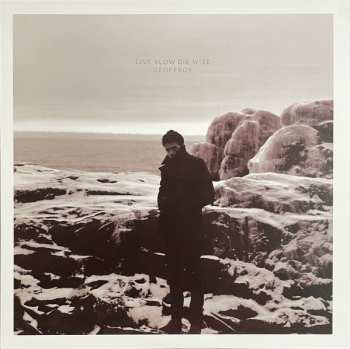 LP Geoffroy: Live Slow Die Wise LTD