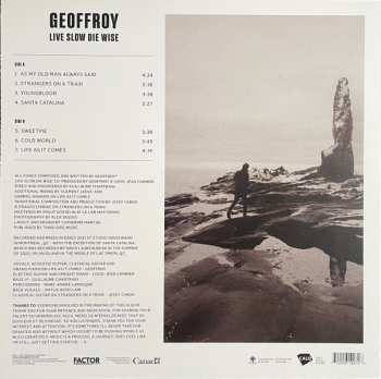LP Geoffroy: Live Slow Die Wise LTD