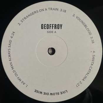 LP Geoffroy: Live Slow Die Wise LTD