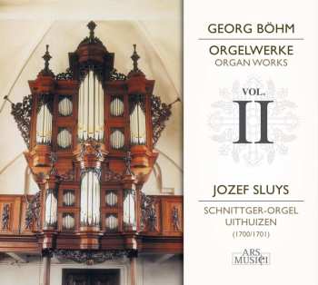 Album Georg Böhm: Orgelwerke Vol.2