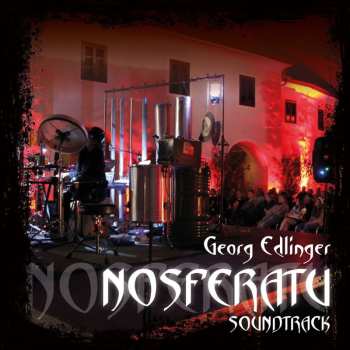 Album Georg Edlinger: Nosferatu-soundtrack