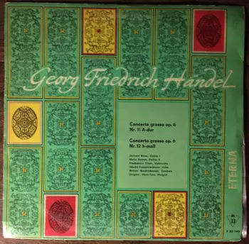 Concerto Grosso Op. 6 Nr. 11 A-dur / Concerto Grosso Op. 6 Nr. 12 H-moll