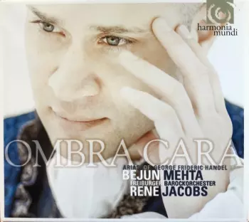 Ombra Cara: Arias Of George Frideric Handel