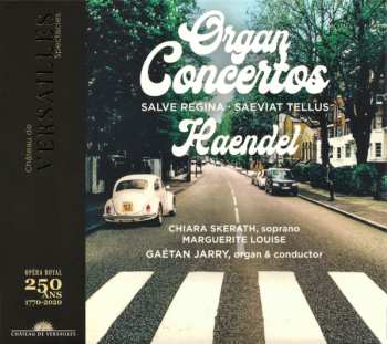 Album Georg Friedrich Händel: Organ Concertos, Salve Regina, Saeviat Telllus