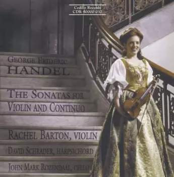 Georg Friedrich Händel: The Sonatas For Violin And Continuo