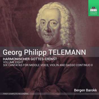 CD Georg Philipp Telemann: Harmonischer Gottes-Dienst Volume 8: Six Cantatas For Middle Voice, Violin And Basso Continuo II