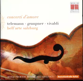 Antonio Vivaldi: Concerti D'amore Telemann Graupner Vivaldi