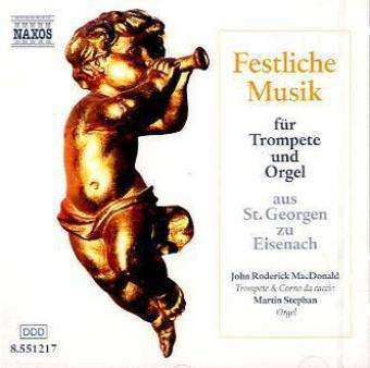 CD Martin Stephan: Festliche Musik Für Trompete Und Orgel
