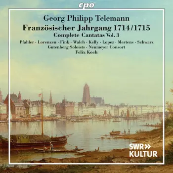 Französischer Jahrgang 1714/1715: Complete Cantatas Vol. 3