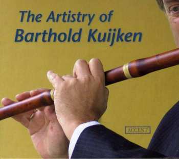 CD Barthold Kuijken: The Artistry Of Barthold Kuijken DIGI