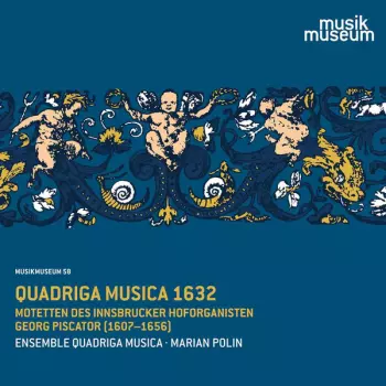 Georg Piscator: Quadriga Musica 1632