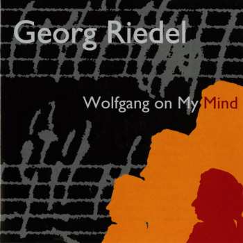 Album Georg Riedel: Wolfgang On My Mind