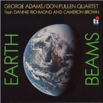 Album George Adams - Don Pullen Quartet: Earth Beams