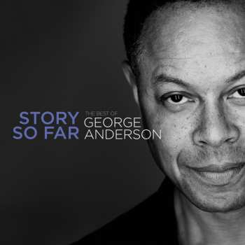 Album George Anderson: Story So Far - The Best Of