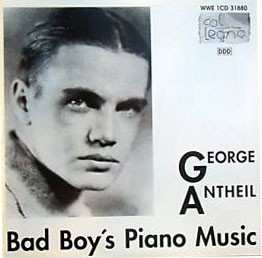 CD George Antheil: Bad Boy's Piano Music